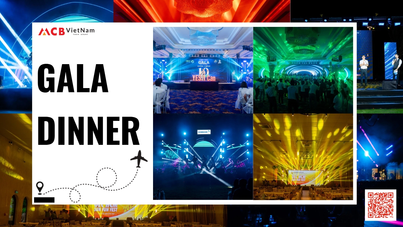 BẠN CẦN GÌ Ở GALA DINNER?