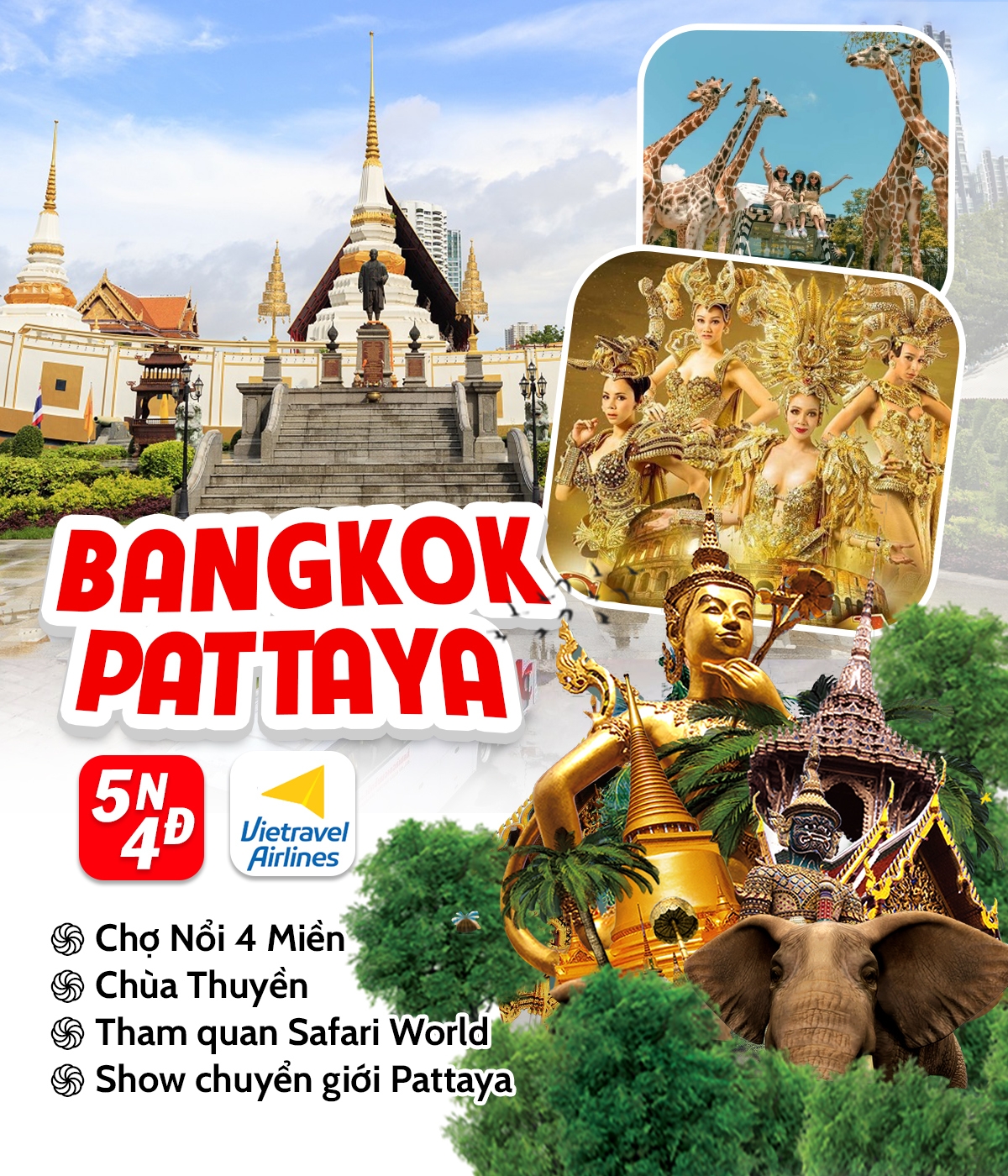 BANGKOK - PATTAYA - SAFARI 5N4Đ