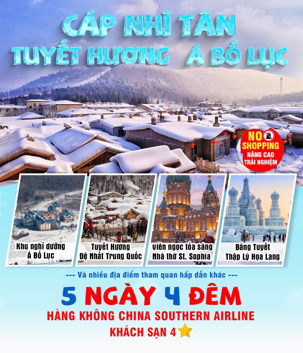 Cáp Nhĩ Tân - Tuyết Hương - Á Bố Lục NOSHOP 5N4Đ