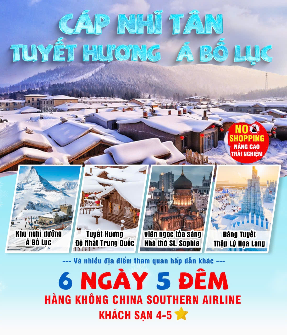 Cáp Nhĩ Tân - Tuyết Hương - Á Bố Lục NOSHOP 6N5Đ