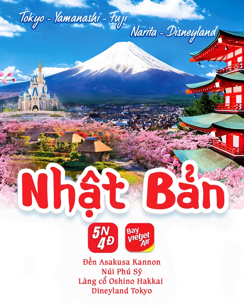 FUJI - TOKYO - DISNEYLAND 5N4Đ BAY VJ