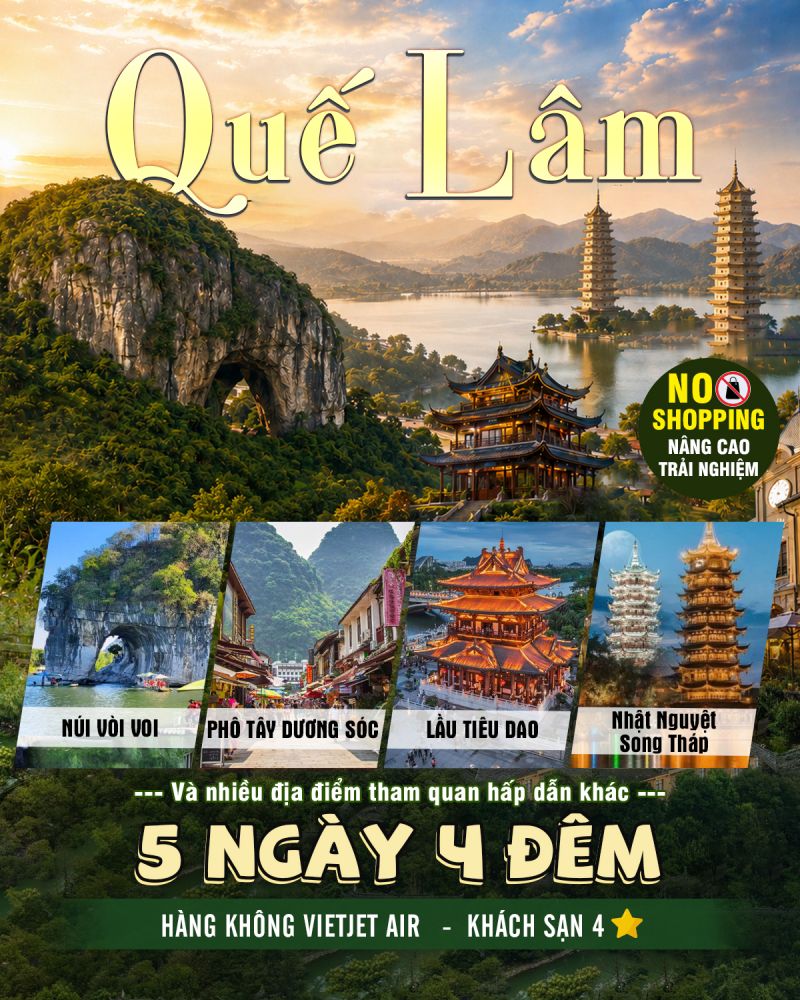 QUẾ LÂM 5N4Đ NO SHOP