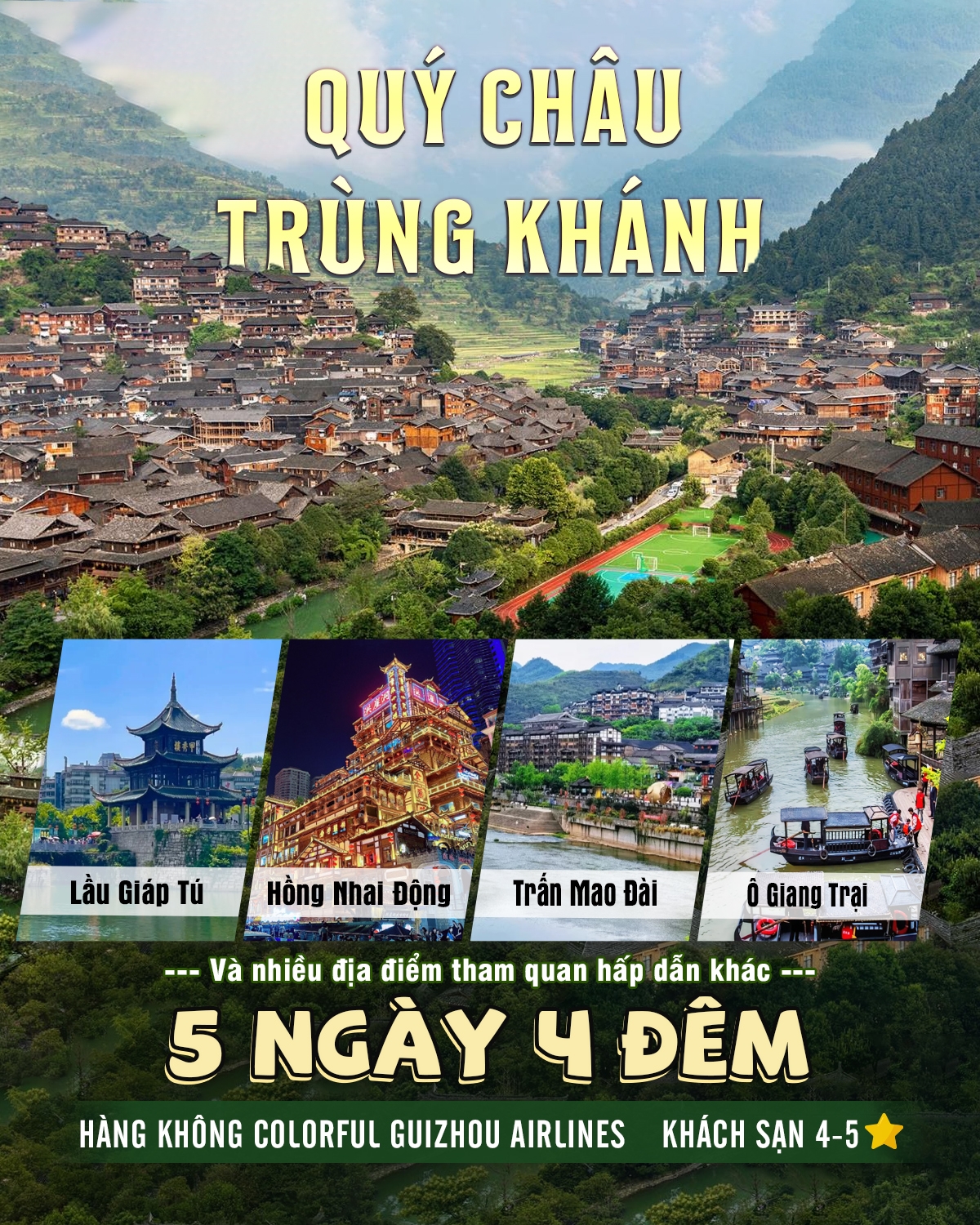 QUÝ CHÂU - TRÙNG KHÁNH - Ô GIANG TRẠI 5N4Đ