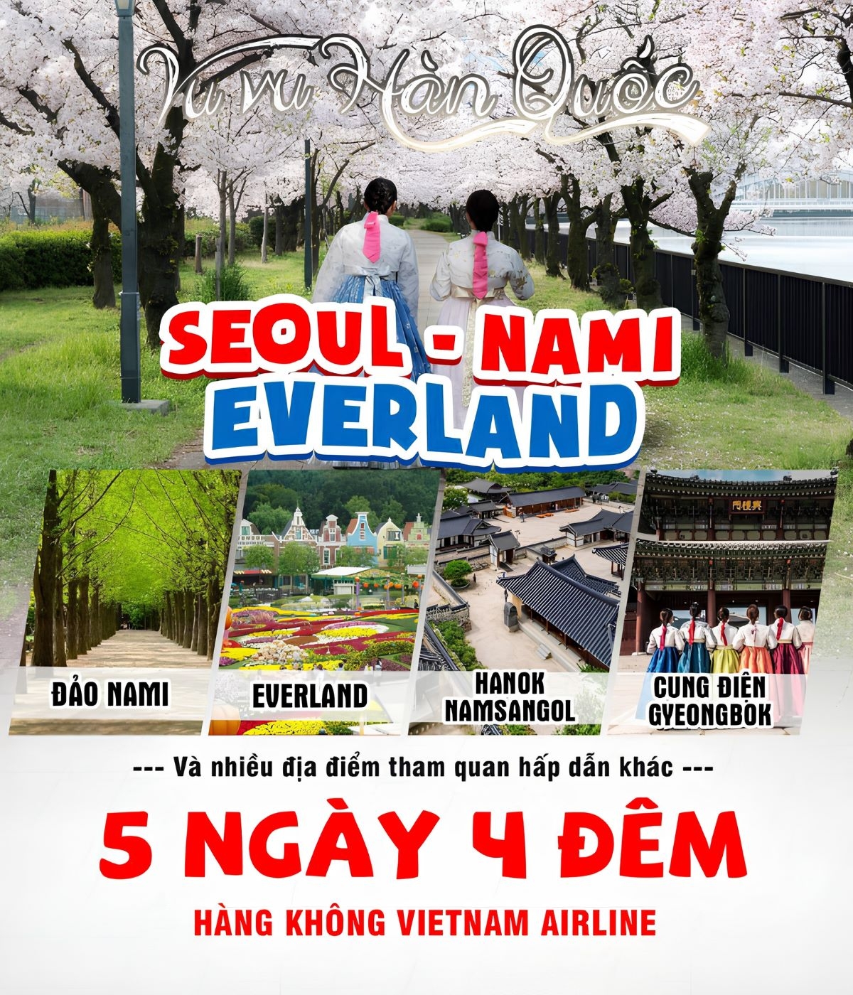 SEOUL - NAMI - EVERLAND 5N4Đ BAY VN