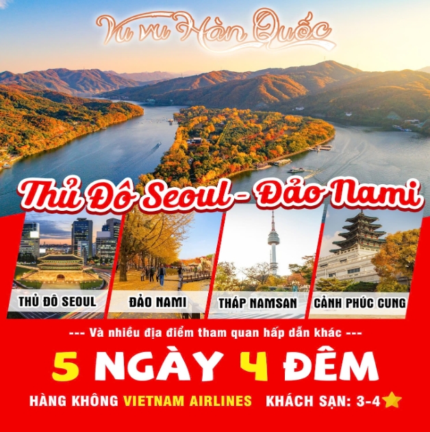 Hàn Quốc: SEOUL - NAMI 5 ngày 4 đêm      