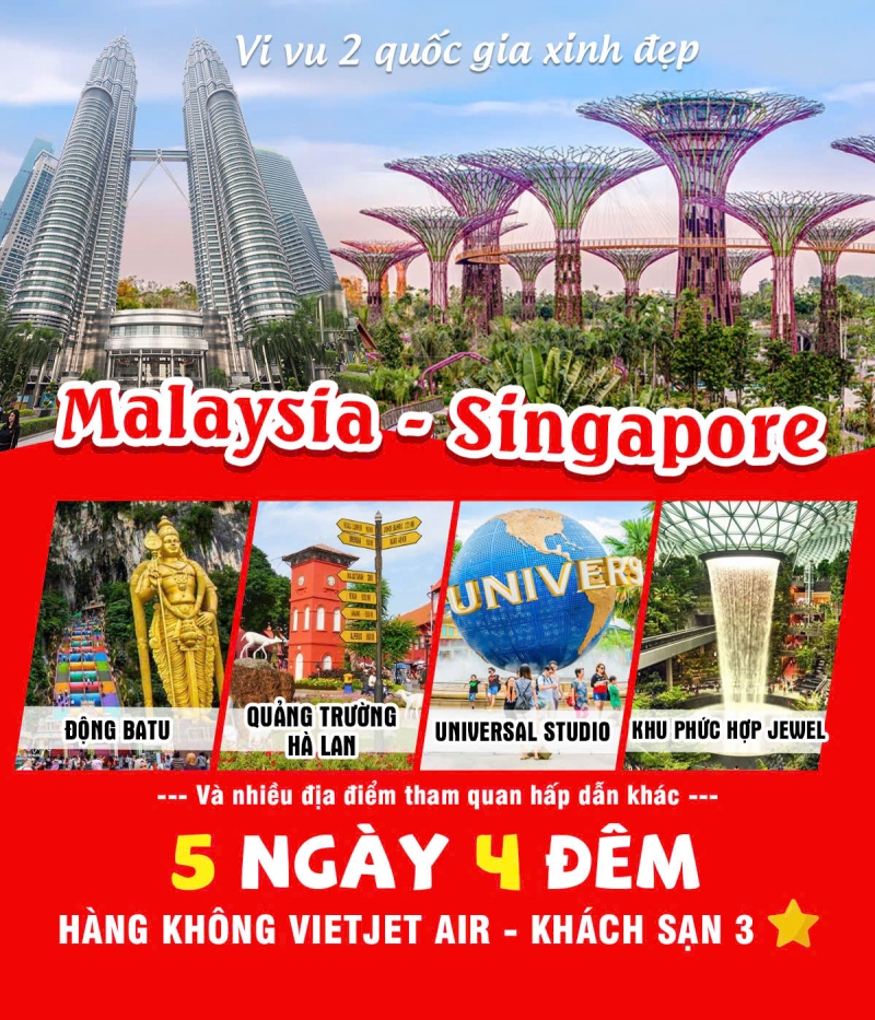 Tour MALAYSIA - SINGAPORE 5 ngày 4 đêm