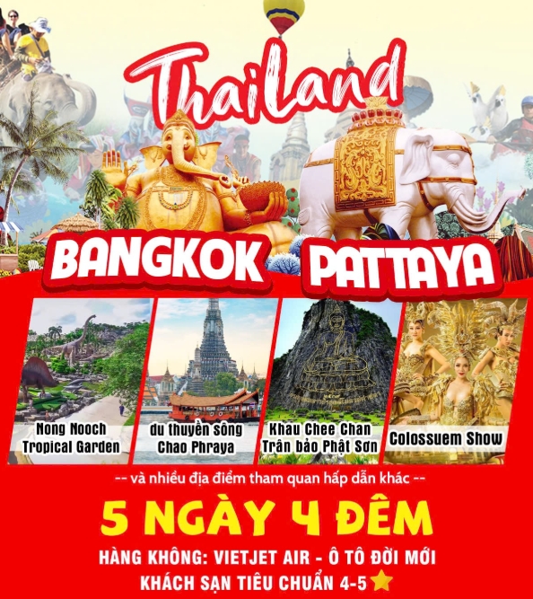 Thái lan: BANGKOK - PATTAYA (Nongnooch Garden, du thuyền sông Chaophaya, Colossuem Show, tặng Buffet trên Du thuyền)